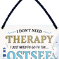 4252024243352	Schilderstore24 	 ''I don't need therapy Ostsee'' Schilderstore24 Blechschilder sind perfekt als Geschenk zu Weihnachten, Geburtstage, Feiern, Partys, Grillabende, Namenstag, Feiertag, Mädelsabend, Hochzeit. Jederzeit stilvoll im Wohnzimmer, Partykeller, Garage, Praxis, Büro, Café, Hauseingang Landschaften Orte Städte Länder Urlaub See berge burgen schloss tal denkmal freizeit meer