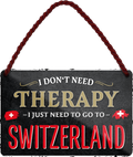4252024243390	Schilderstore24 	 ''I don't need therapy Switzerland'' Schilderstore24 Blechschilder sind perfekt als Geschenk zu Weihnachten, Geburtstage, Feiern, Partys, Grillabende, Namenstag, Feiertag, Mädelsabend, Hochzeit. Jederzeit stilvoll im Wohnzimmer, Partykeller, Garage, Praxis, Büro, Café, Hauseingang Landschaften Orte Städte Länder Urlaub See berge burgen schloss tal denkmal freizeit meer
