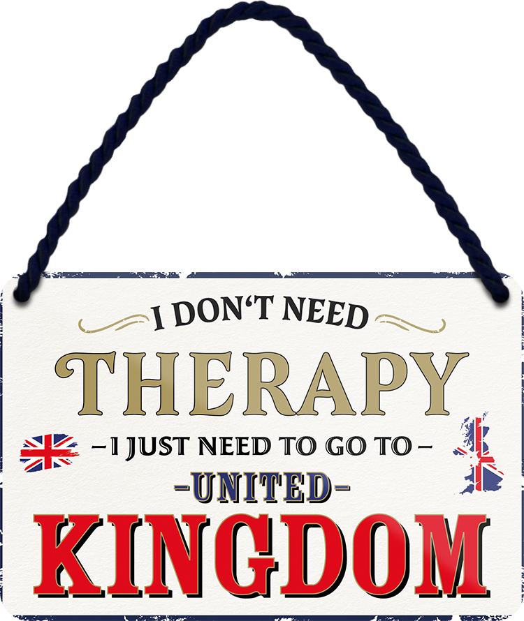 4252024243420	Schilderstore24 	 ''I don't need therapy United Kindom'' Schilderstore24 Blechschilder sind perfekt als Geschenk zu Weihnachten, Geburtstage, Feiern, Partys, Grillabende, Namenstag, Feiertag, Mädelsabend, Hochzeit. Jederzeit stilvoll im Wohnzimmer, Partykeller, Garage, Praxis, Büro, Café, Hauseingang Landschaften Orte Städte Länder Urlaub See berge burgen schloss tal denkmal freizeit meer