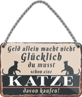 4252024243048	Schilderstore24 	 ''Geld allein macht nicht glücklich Katze'' Schilderstore24 Blechschilder sind perfekt als Geschenk zu Weihnachten, Geburtstage, Feiern, Partys, Grillabende, Namenstag, Feiertag, Mädelsabend, Hochzeit Wohnzimmer, Partykeller, Garage, Praxis, Büro, Café, Hauseingang Haustier Tier Freund knuddelig Zuhause Katze Hund Hamster Meerschwein haustier