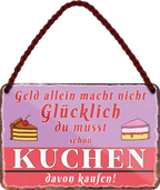 4252024242829	Schilderstore24 	 ''Geld allein macht nicht glücklich Kuchen'' Schilderstore24 Blechschilder sind perfekt als Geschenk zu Weihnachten, Geburtstage, Feiern, Partys, Grillabende, Namenstag, Feiertag, Mädelsabend, Hochzeit. Jederzeit stilvoll im Wohnzimmer, Partykeller, Garage, Praxis, Büro, Café, Hauseingang Lebensmittel Kaffee Kuchen Tee Grill crepes teigware süßigkeit essen grill wurst
