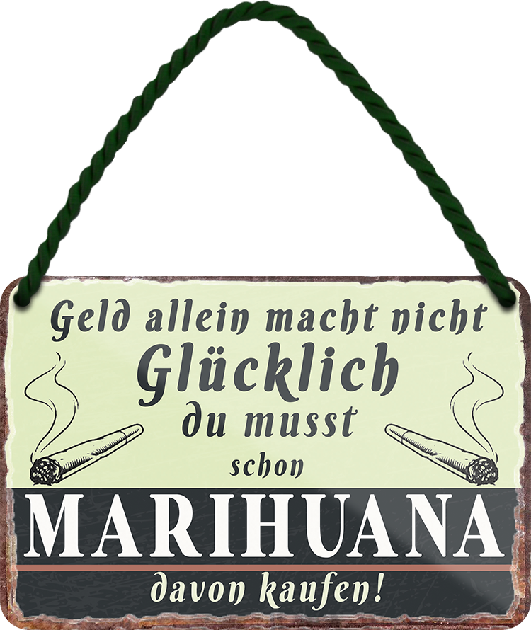 4252024242652	Schilderstore24 	 ''Geld allein macht nicht glücklich Marihuana'' Schilderstore24 Blechschilder sind perfekt als Geschenk zu Weihnachten, Geburtstage, Feiern, Partys, Grillabende, Namenstag, Feiertag, Mädelsabend, Hochzeit. Jederzeit stilvoll im Wohnzimmer, Partykeller, Garage, Praxis, Büro, Café, Hauseingang Sarkasmus Ironie Funny Schwarzer Humor faul dumm fun rente lästern teufel