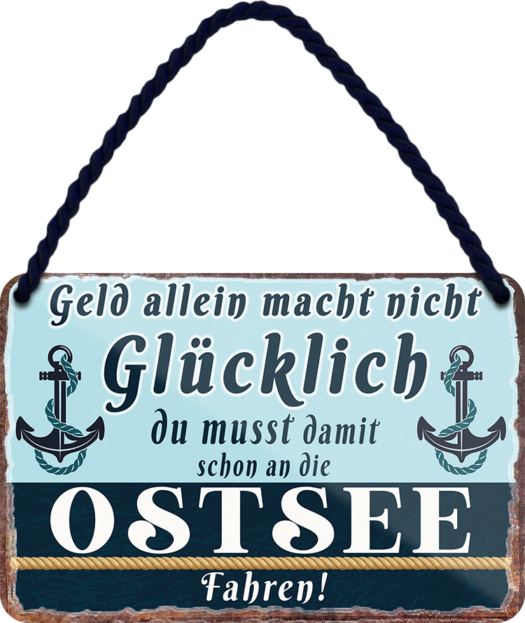 4252024243154	Schilderstore24 	 ''Geld allein macht nicht glücklich Ostsee (anker)'' Schilderstore24 Blechschilder sind perfekt als Geschenk zu Weihnachten, Geburtstage, Feiern, Partys, Grillabende, Namenstag, Feiertag, Mädelsabend, Hochzeit. Jederzeit stilvoll im Wohnzimmer, Partykeller, Garage, Praxis, Büro, Café, Hauseingang Meer Urlaub Sommer Sandstrand meer wasser strand sand urlaub ferien