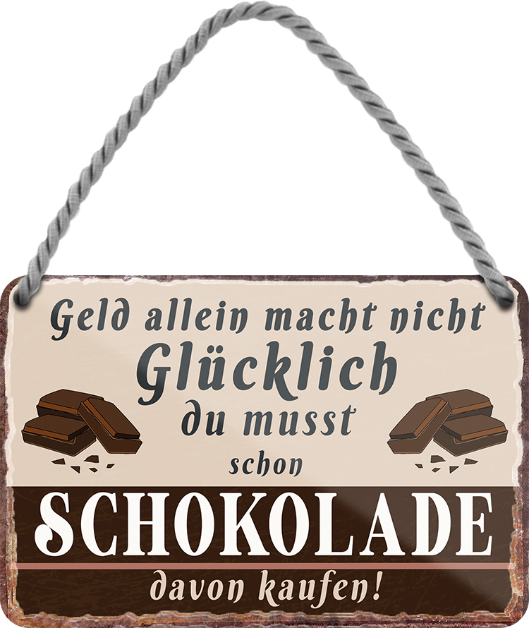 4252024242836	Schilderstore24 	 ''Geld allein macht nicht glücklich Schokolade'' Schilderstore24 Blechschilder sind perfekt als Geschenk zu Weihnachten, Geburtstage, Feiern, Partys, Grillabende, Namenstag, Feiertag, Mädelsabend, Hochzeit. Jederzeit stilvoll im Wohnzimmer, Partykeller, Garage, Praxis, Büro, Café, Hauseingang Lebensmittel Kaffee Kuchen Tee Grill crepes teigware süßigkeit essen grill wurst