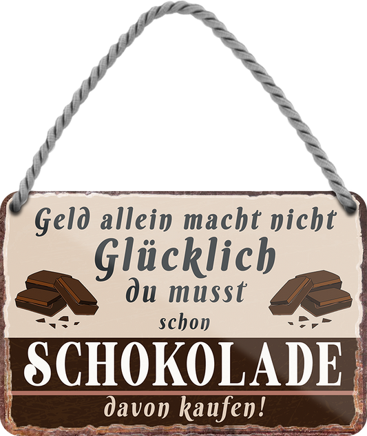 4252024242836	Schilderstore24 	 ''Geld allein macht nicht glücklich Schokolade'' Schilderstore24 Blechschilder sind perfekt als Geschenk zu Weihnachten, Geburtstage, Feiern, Partys, Grillabende, Namenstag, Feiertag, Mädelsabend, Hochzeit. Jederzeit stilvoll im Wohnzimmer, Partykeller, Garage, Praxis, Büro, Café, Hauseingang Lebensmittel Kaffee Kuchen Tee Grill crepes teigware süßigkeit essen grill wurst