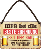 4252024248258	Schilderstore24 	 ''Bier ist die beste Erfindung seid dem Rad'' Schilderstore24 Blechschilder sind perfekt als Geschenk zu Weihnachten, Geburtstage, Feiern, Partys, Grillabende, Namenstag, Feiertag, Mädelsabend, Hochzeit. Jederzeit stilvoll im Wohnzimmer, Partykeller, Garage, Praxis, Büro, Café, Hauseingang Alkohol Kasten Bier Saufen Getränk Bier Alkohol schaumkrone promille hopfen