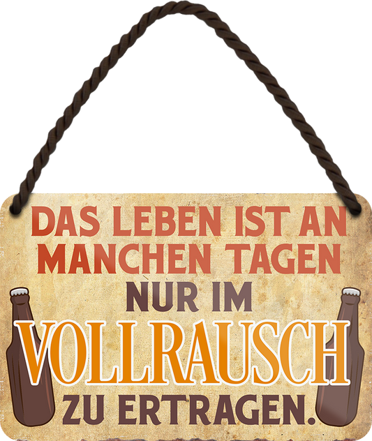 4252024248272	Schilderstore24 	 ''Das Leben ist an manchen Tagen Vollrausch'' Schilderstore24 Blechschilder sind perfekt als Geschenk zu Weihnachten, Geburtstage, Feiern, Partys, Grillabende, Namenstag, Feiertag, Mädelsabend, Hochzeit. Jederzeit stilvoll im Wohnzimmer, Partykeller, Garage, Praxis, Büro, Café, Hauseingang Alkohol Kasten Bier Saufen Getränk Bier Alkohol schaumkrone promille hopfen