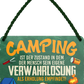 4252024248296		 ''Camping ist der Zustand Verwahrlosung als Erholung'' Schilderstore24 Blechschilder sind perfekt als Geschenk zu Weihnachten, Geburtstage, Feiern, Partys, Grillabende, Namenstag, Feiertag, Mädelsabend, Hochzeit. Jederzeit stilvoll im Wohnzimmer, Partykeller, Garage, Praxis, Büro, Café, Hauseingang Camping Natur Wald Freiheit wandern campen outdoor natur roadtripp