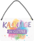 4252024248548		 ''Kacktage in Glitzer tunken'' Schilderstore24 Blechschilder sind perfekt als Geschenk zu Weihnachten, Geburtstage, Feiern, Partys, Grillabende, Namenstag, Feiertag, Mädelsabend, Hochzeit. Jederzeit stilvoll im Wohnzimmer, Partykeller, Garage, Praxis, Büro, Café, Hauseingang Weisheiten Leben Sprichwörter Tipp wahrheit sprichwort tiefsinnig ratschlag