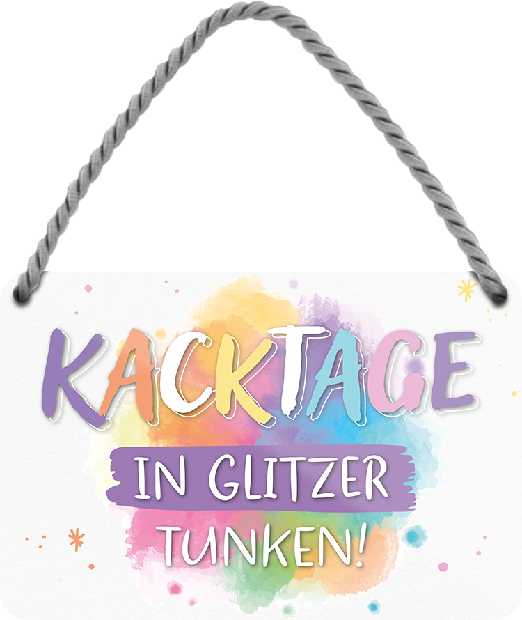 4252024248548		 ''Kacktage in Glitzer tunken'' Schilderstore24 Blechschilder sind perfekt als Geschenk zu Weihnachten, Geburtstage, Feiern, Partys, Grillabende, Namenstag, Feiertag, Mädelsabend, Hochzeit. Jederzeit stilvoll im Wohnzimmer, Partykeller, Garage, Praxis, Büro, Café, Hauseingang Weisheiten Leben Sprichwörter Tipp wahrheit sprichwort tiefsinnig ratschlag