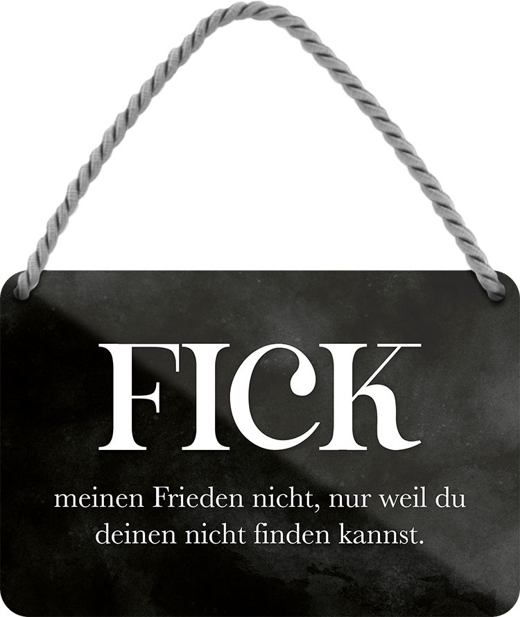 4252024248500		 ''Fick meinen Frieden nicht'' Schilderstore24 Blechschilder sind perfekt als Geschenk zu Weihnachten, Geburtstage, Feiern, Partys, Grillabende, Namenstag, Feiertag, Mädelsabend, Hochzeit. Jederzeit stilvoll im Wohnzimmer, Partykeller, Garage, Praxis, Büro, Café, Hauseingang Weisheiten Leben Sprichwörter Tipp wahrheit sprichwort tiefsinnig ratschlag