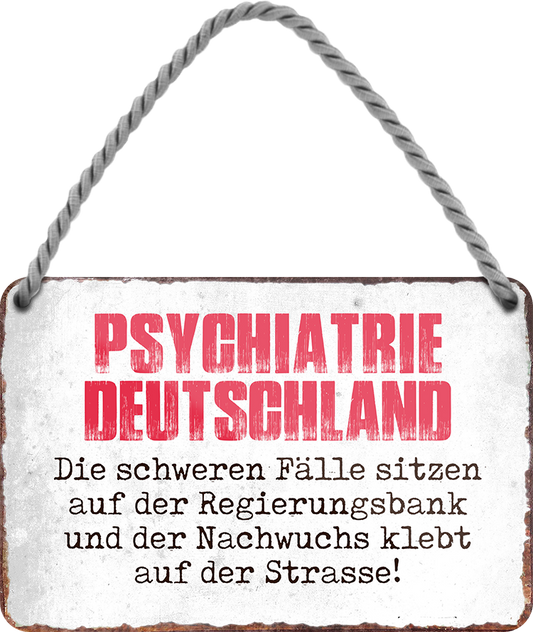 4252024248630		 ''Psychiatrie Deutschland'' Schilderstore24 Blechschilder sind perfekt als Geschenk zu Weihnachten, Geburtstage, Feiern, Partys, Grillabende, Namenstag, Feiertag, Mädelsabend, Hochzeit. Jederzeit stilvoll im Wohnzimmer, Partykeller, Garage, Praxis, Büro, Café, Hauseingang politik regierung fachkräfte ironsich kanzler job Politiker Kabinett Chef Regierung