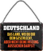 4252024248623		 ''Deutschland, wo Geschlecht aber nicht Heizung aussuchst'' Schilderstore24 Blechschilder sind perfekt als Geschenk zu Weihnachten, Geburtstage, Feiern, Partys, Grillabende, Namenstag, Feiertag, Mädelsabend, Hochzeit. Jederzeit stilvoll im Wohnzimmer, Partykeller, Garage, Praxis, Büro, Café, Hauseingang politik regierung fachkräfte ironsich kanzler job Politiker Kabinett Chef Regierung