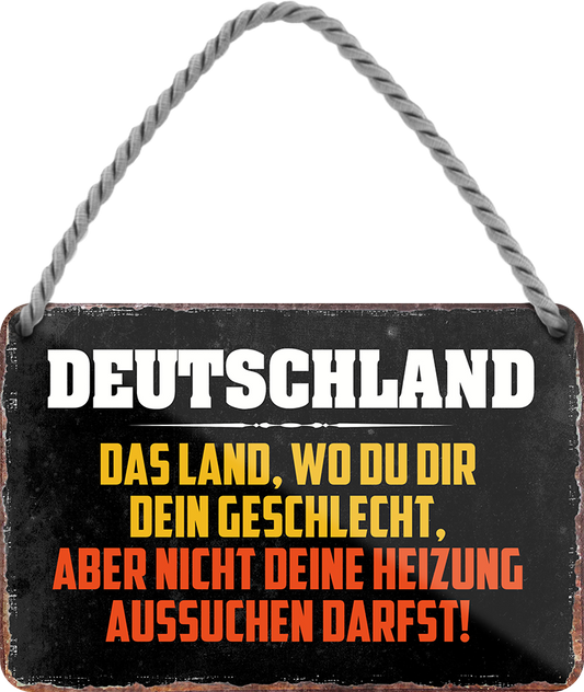 4252024248623		 ''Deutschland, wo Geschlecht aber nicht Heizung aussuchst'' Schilderstore24 Blechschilder sind perfekt als Geschenk zu Weihnachten, Geburtstage, Feiern, Partys, Grillabende, Namenstag, Feiertag, Mädelsabend, Hochzeit. Jederzeit stilvoll im Wohnzimmer, Partykeller, Garage, Praxis, Büro, Café, Hauseingang politik regierung fachkräfte ironsich kanzler job Politiker Kabinett Chef Regierung