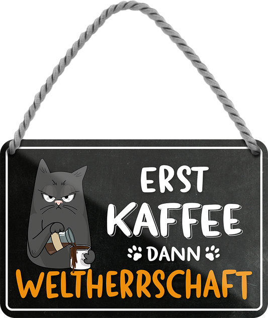 4252024248449		 ''Erst Kaffee dann Weltherrschaft'' Schilderstore24 Blechschilder sind perfekt als Geschenk zu Weihnachten, Geburtstage, Feiern, Partys, Grillabende, Namenstag, Feiertag, Mädelsabend, Hochzeit. Jederzeit stilvoll im Wohnzimmer, Partykeller, Garage, Praxis, Büro, Café, Hauseingang Lebensmittel Kaffee Kuchen Sucht café coffee kaffeemaschine getränk essen