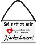 4252024248241	Schilderstore24 	 ''Sei nett zu mir, vielleicht bin ich Nachtschwester'' Schilderstore24 Blechschilder sind perfekt als Geschenk zu Weihnachten, Geburtstage, Feiern, Partys, Grillabende, Namenstag, Feiertag, Mädelsabend, Hochzeit. Jederzeit stilvoll im Wohnzimmer, Partykeller, Garage, Praxis, Büro, Café, Hauseingang Büro Chef Angestellter Arbeit Job Arbeitsplatz Alltag Beruf Ausbildung