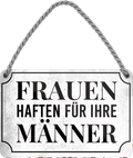 4252024248333		 ''Fraune haften für ihre Männer'' Schilderstore24 Blechschilder sind perfekt als Geschenk zu Weihnachten, Geburtstage, Feiern, Partys, Grillabende, Namenstag, Feiertag, Mädelsabend, Hochzeit. Jederzeit stilvoll im Wohnzimmer, Partykeller, Garage, Praxis, Büro, Café, Hauseingang Familie Zuhause Eltern Geschwister oma opa familie mama papa geschwister