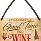 4252024250831		 ''Good time for Wine'' Schilderstore24 Blechschilder sind perfekt als Geschenk zu Weihnachten, Geburtstage, Feiern, Partys, Grillabende, Namenstag, Feiertag, Mädelsabend, Hochzeit. Jederzeit stilvoll im Wohnzimmer, Partykeller, Garage, Praxis, Büro, Café, Hauseingang Alkohol Cocktail Bier Sekt Getränk Bier Alkohol schnaps promille tequila   