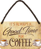 4252024251142		 ''Good time for Coffee'' Schilderstore24 Blechschilder sind perfekt als Geschenk zu Weihnachten, Geburtstage, Feiern, Partys, Grillabende, Namenstag, Feiertag, Mädelsabend, Hochzeit. Jederzeit stilvoll im Wohnzimmer, Partykeller, Garage, Praxis, Büro, Café, Hauseingang Lebensmittel Kaffee Kuchen Sucht café coffee kaffeemaschine getränk essen
