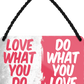 4252024251203		 ''Love what you do, do whta you love'' Schilderstore24 Blechschilder sind perfekt als Geschenk zu Weihnachten, Geburtstage, Feiern, Partys, Grillabende, Namenstag, Feiertag, Mädelsabend, Hochzeit. Jederzeit stilvoll im Wohnzimmer, Partykeller, Garage, Praxis, Büro, Café, Hauseingang Weisheiten Leben Sprichwörter Tipp wahrheit sprichwort tiefsinnig ratschlag