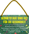 4252024251067		 ''Geburtstage sind gut für die Gesundheit'' Schilderstore24 Blechschilder sind perfekt als Geschenk zu Weihnachten, Geburtstage, Feiern, Partys, Grillabende, Namenstag, Feiertag, Mädelsabend, Hochzeit. Jederzeit stilvoll im Wohnzimmer, Partykeller, Garage, Praxis, Büro, Café, Hauseingang Zuhause Eltern Geschwister oma opa familie geburtstag happy birthday