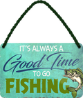 4252024250855		 ''Good time for Fishing'' Schilderstore24 Blechschilder sind perfekt als Geschenk zu Weihnachten, Geburtstage, Feiern, Partys, Grillabende, Namenstag, Feiertag, Mädelsabend, Hochzeit. Jederzeit stilvoll im Wohnzimmer, Partykeller, Garage, Praxis, Büro, Café, Hauseingang Angeln Fischen Meerestier Bootsausflug see meer fisch wasser angeln fischen
