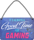 4252024251050		 ''Good time for Gaming'' Schilderstore24 Blechschilder sind perfekt als Geschenk zu Weihnachten, Geburtstage, Feiern, Partys, Grillabende, Namenstag, Feiertag, Mädelsabend, Hochzeit. Jederzeit stilvoll im Wohnzimmer, Partykeller, Garage, Praxis, Büro, Café, Hauseingang Freizeit PC Konsole Games Aktivitäten spiele zocken daddeln hobby technik