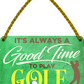 4252024251036		 ''Good time for Golf'' Schilderstore24 Blechschilder sind perfekt als Geschenk zu Weihnachten, Geburtstage, Feiern, Partys, Grillabende, Namenstag, Feiertag, Mädelsabend, Hochzeit. Jederzeit stilvoll im Wohnzimmer, Partykeller, Garage, Praxis, Büro, Café, Hauseingang Freizeit Sport Ballsport Aktivitäten golfplatz caddy kegeln golf hobby