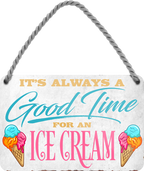 4252024250978		 ''Good time for Ice Cream'' Schilderstore24 Blechschilder sind perfekt als Geschenk zu Weihnachten, Geburtstage, Feiern, Partys, Grillabende, Namenstag, Feiertag, Mädelsabend, Hochzeit. Jederzeit stilvoll im Wohnzimmer, Partykeller, Garage, Praxis, Büro, Café, Hauseingang Lebensmittel Kaffee Kuchen Tee Grill crepes teigware süßigkeit essen schokolade