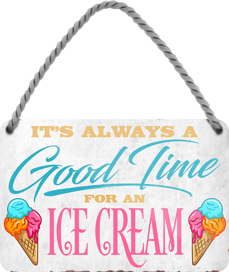 4252024250978		 ''Good time for Ice Cream'' Schilderstore24 Blechschilder sind perfekt als Geschenk zu Weihnachten, Geburtstage, Feiern, Partys, Grillabende, Namenstag, Feiertag, Mädelsabend, Hochzeit. Jederzeit stilvoll im Wohnzimmer, Partykeller, Garage, Praxis, Büro, Café, Hauseingang Lebensmittel Kaffee Kuchen Tee Grill crepes teigware süßigkeit essen schokolade