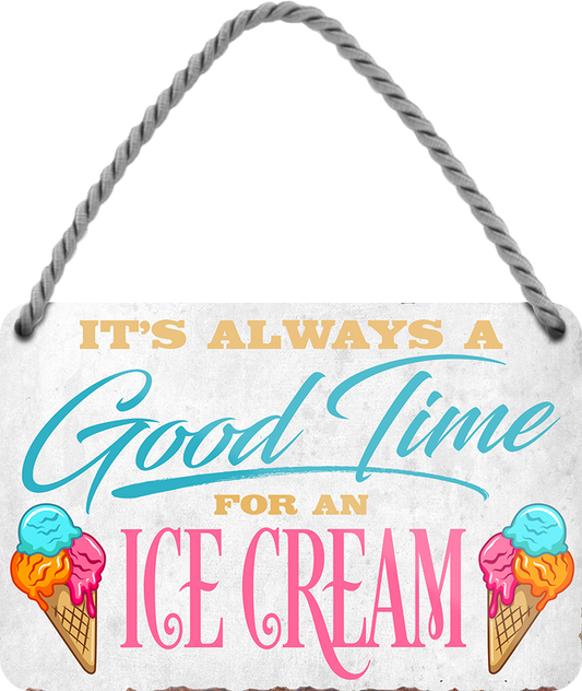 4252024250978		 ''Good time for Ice Cream'' Schilderstore24 Blechschilder sind perfekt als Geschenk zu Weihnachten, Geburtstage, Feiern, Partys, Grillabende, Namenstag, Feiertag, Mädelsabend, Hochzeit. Jederzeit stilvoll im Wohnzimmer, Partykeller, Garage, Praxis, Büro, Café, Hauseingang Lebensmittel Kaffee Kuchen Tee Grill crepes teigware süßigkeit essen schokolade