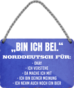4252024250930		 ''Bin ich bei. Norddetusch für Okay'' Schilderstore24 Blechschilder sind perfekt als Geschenk zu Weihnachten, Geburtstage, Feiern, Partys, Grillabende, Namenstag, Feiertag, Mädelsabend, Hochzeit. Jederzeit stilvoll im Wohnzimmer, Partykeller, Garage, Praxis, Büro, Café, Hauseingang politik regierung fachkräfte ironsich kanzler job Politiker Kabinett Chef Regierung