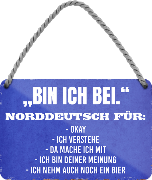 4252024250930		 ''Bin ich bei. Norddetusch für Okay'' Schilderstore24 Blechschilder sind perfekt als Geschenk zu Weihnachten, Geburtstage, Feiern, Partys, Grillabende, Namenstag, Feiertag, Mädelsabend, Hochzeit. Jederzeit stilvoll im Wohnzimmer, Partykeller, Garage, Praxis, Büro, Café, Hauseingang politik regierung fachkräfte ironsich kanzler job Politiker Kabinett Chef Regierung