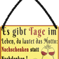 4252024251845		 ''Es gibt Tage im Leben Motto Nachschenken Nachdenken''
 Schilderstore24 Blechschilder sind perfekt als Geschenk zu Weihnachten, Geburtstage, Feiern, Partys, Grillabende, Namenstag, Feiertag, Mädelsabend, Hochzeit. Jederzeit stilvoll im Wohnzimmer, Partykeller, Garage, Praxis, Büro, Café, Hauseingang Alkohol Cocktail Bier Sekt Getränk Bier Alkohol schnaps promille tequila   