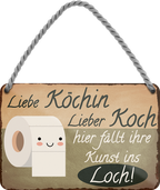 4252024252231		 ''Liebe Köchin Koch hier fällt ihre Kunst in Loch''
 Schilderstore24 Blechschilder sind perfekt als Geschenk zu Weihnachten, Geburtstage, Feiern, Partys, Grillabende, Namenstag, Feiertag, Mädelsabend, Hochzeit. Jederzeit stilvoll im Wohnzimmer, Partykeller, Garage, Praxis, Büro, Café, Hauseingang Zuhause WC Open Closed Badezimmer toilette scheißhaus putzen haushalt heim