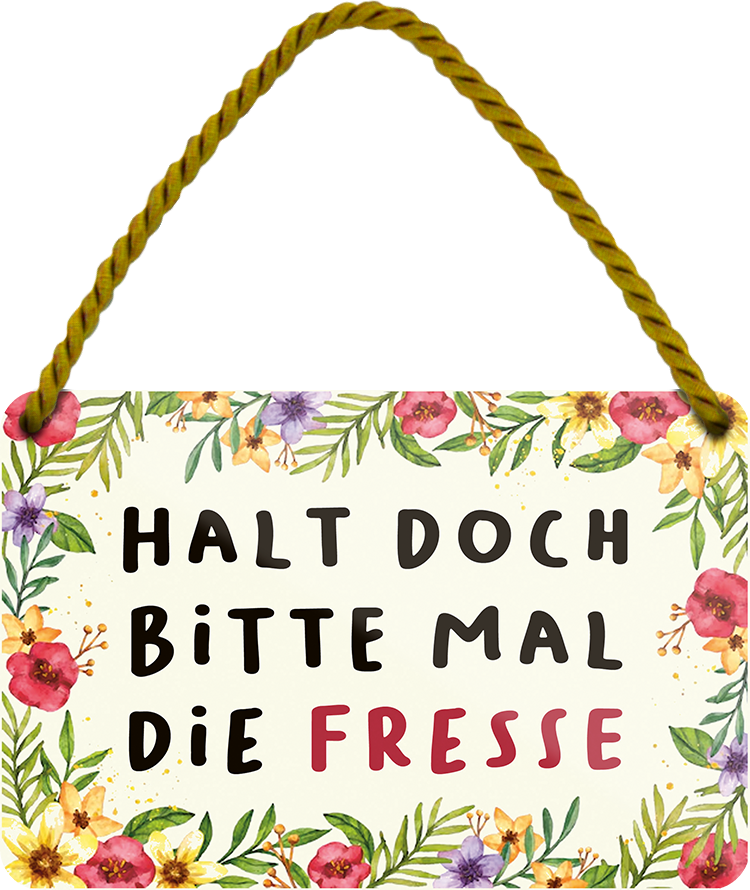 4252024251838		 ''Halt doch bitte mal die Fresse (pflanzen)''
 Schilderstore24 Blechschilder sind perfekt als Geschenk zu Weihnachten, Geburtstage, Feiern, Partys, Grillabende, Namenstag, Feiertag, Mädelsabend, Hochzeit. Jederzeit stilvoll im Wohnzimmer, Partykeller, Garage, Praxis, Büro, Café, Hauseingang Sarkasmus Ironie Funny Schwarzer Humor faul dumm fun rente lästern teufel