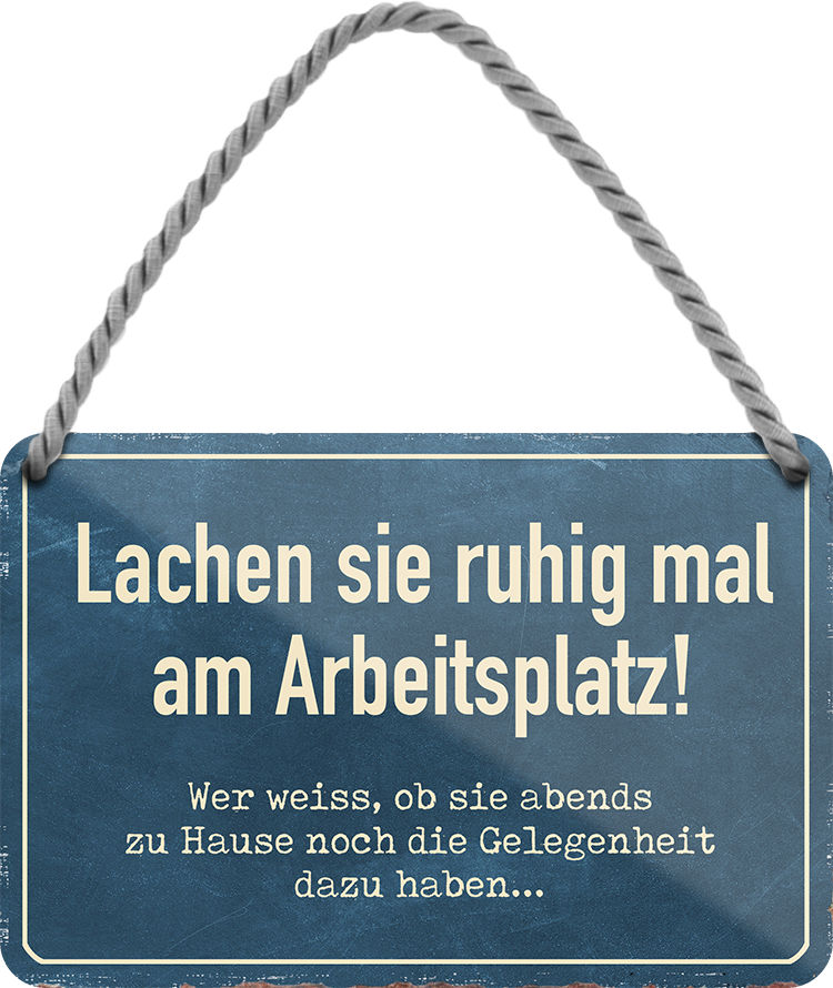 4252024251913		 ''Lachen sie ruhig am Arbeitsplatz Zuhause Gelegenheit dafür''
 Schilderstore24 Blechschilder sind perfekt als Geschenk zu Weihnachten, Geburtstage, Feiern, Partys, Grillabende, Namenstag, Feiertag, Mädelsabend, Hochzeit. Jederzeit stilvoll im Wohnzimmer, Partykeller, Garage, Praxis, Büro, Café, Hauseingang Büro Chef Angestellter Arbeit Job Arbeitsplatz Alltag Beruf Ausbildung