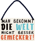 4252024252088		 ''Man bekommst die Welt nicht besser gemeckert''
 Schilderstore24 Blechschilder sind perfekt als Geschenk zu Weihnachten, Geburtstage, Feiern, Partys, Grillabende, Namenstag, Feiertag, Mädelsabend, Hochzeit. Jederzeit stilvoll im Wohnzimmer, Partykeller, Garage, Praxis, Büro, Café, Hauseingang Weisheiten Leben Sprichwörter Tipp wahrheit sprichwort tiefsinnig ratschlag