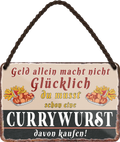 4252024251944		 ''Geld allein macht nicht glücklich Currywurst''
 Schilderstore24 Blechschilder sind perfekt als Geschenk zu Weihnachten, Geburtstage, Feiern, Partys, Grillabende, Namenstag, Feiertag, Mädelsabend, Hochzeit. Jederzeit stilvoll im Wohnzimmer, Partykeller, Garage, Praxis, Büro, Café, Hauseingang Lebensmittel Kaffee Kuchen Tee Grill crepes teigware süßigkeit essen grill wurst