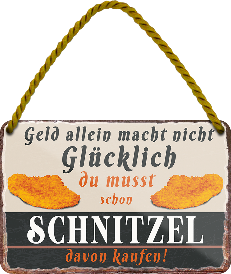 4252024251975		 ''Geld allein macht nicht Glücklich Schnitzel''
 Schilderstore24 Blechschilder sind perfekt als Geschenk zu Weihnachten, Geburtstage, Feiern, Partys, Grillabende, Namenstag, Feiertag, Mädelsabend, Hochzeit. Jederzeit stilvoll im Wohnzimmer, Partykeller, Garage, Praxis, Büro, Café, Hauseingang Lebensmittel Kaffee Kuchen Tee Grill crepes teigware süßigkeit essen grill wurst