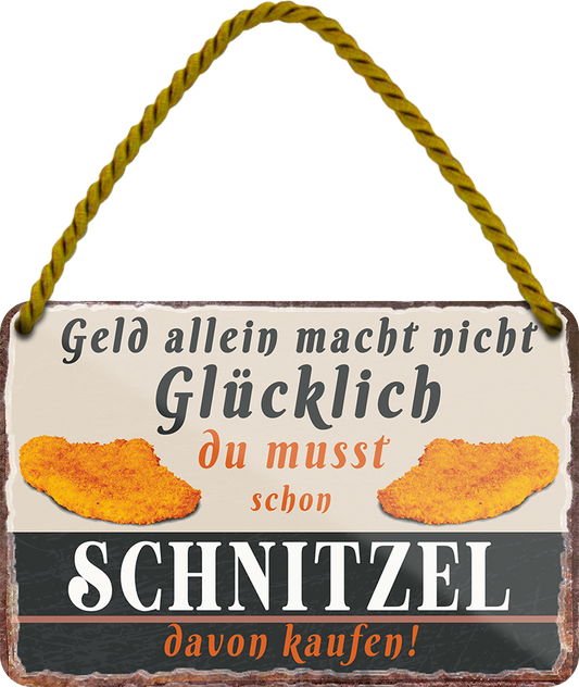 4252024251975		 ''Geld allein macht nicht Glücklich Schnitzel''
 Schilderstore24 Blechschilder sind perfekt als Geschenk zu Weihnachten, Geburtstage, Feiern, Partys, Grillabende, Namenstag, Feiertag, Mädelsabend, Hochzeit. Jederzeit stilvoll im Wohnzimmer, Partykeller, Garage, Praxis, Büro, Café, Hauseingang Lebensmittel Kaffee Kuchen Tee Grill crepes teigware süßigkeit essen grill wurst