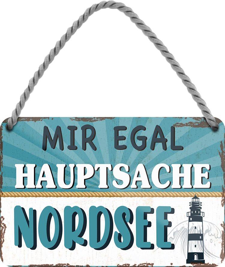 4252024252149		 ''Mir egal hauptsache Nordsee (leuchtturm)''
 Schilderstore24 Blechschilder sind perfekt als Geschenk zu Weihnachten, Geburtstage, Feiern, Partys, Grillabende, Namenstag, Feiertag, Mädelsabend, Hochzeit. Jederzeit stilvoll im Wohnzimmer, Partykeller, Garage, Praxis, Büro, Café, Hauseingang Meer Urlaub Sommer Sandstrand meer wasser strand sand urlaub ferien