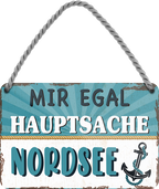 4252024252132		 ''Mir egal hauptsache Nordsee (anker)''
 Schilderstore24 Blechschilder sind perfekt als Geschenk zu Weihnachten, Geburtstage, Feiern, Partys, Grillabende, Namenstag, Feiertag, Mädelsabend, Hochzeit. Jederzeit stilvoll im Wohnzimmer, Partykeller, Garage, Praxis, Büro, Café, Hauseingang Meer Urlaub Sommer Sandstrand meer wasser strand sand urlaub ferien