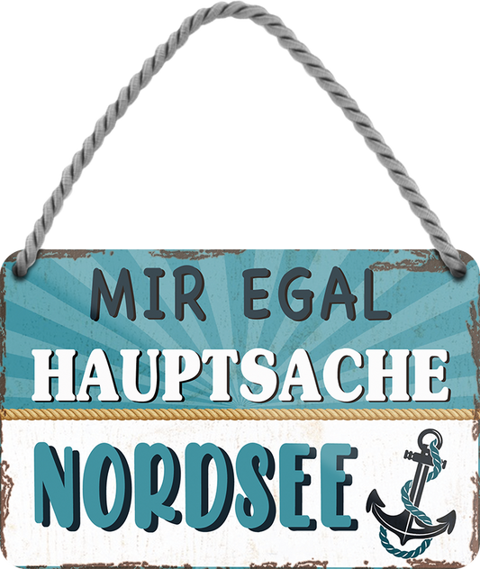 4252024252132		 ''Mir egal hauptsache Nordsee (anker)''
 Schilderstore24 Blechschilder sind perfekt als Geschenk zu Weihnachten, Geburtstage, Feiern, Partys, Grillabende, Namenstag, Feiertag, Mädelsabend, Hochzeit. Jederzeit stilvoll im Wohnzimmer, Partykeller, Garage, Praxis, Büro, Café, Hauseingang Meer Urlaub Sommer Sandstrand meer wasser strand sand urlaub ferien