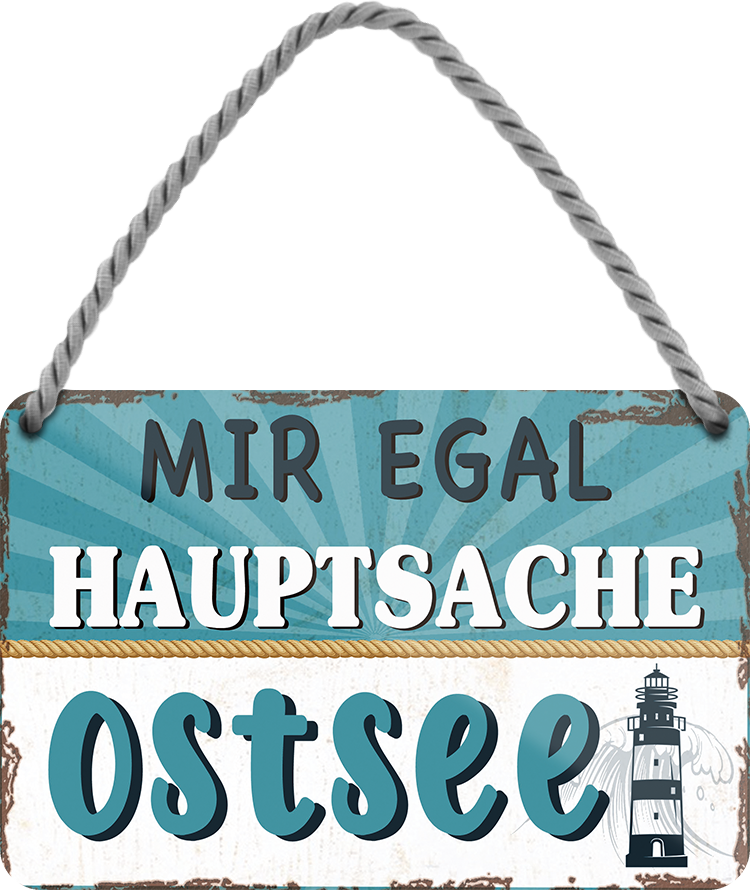 4252024252170		 ''Mir egal hauptsache Ostsee (leuchtturm)''
 Schilderstore24 Blechschilder sind perfekt als Geschenk zu Weihnachten, Geburtstage, Feiern, Partys, Grillabende, Namenstag, Feiertag, Mädelsabend, Hochzeit. Jederzeit stilvoll im Wohnzimmer, Partykeller, Garage, Praxis, Büro, Café, Hauseingang Meer Urlaub Sommer Sandstrand meer wasser strand sand urlaub ferien