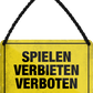 4252024252750		 ''Spielen verbieten verboten'' Schilderstore24 Blechschilder sind perfekt als Geschenk zu Weihnachten, Geburtstage, Feiern, Partys, Grillabende, Namenstag, Feiertag, Mädelsabend, Hochzeit. Jederzeit stilvoll im Wohnzimmer, Partykeller, Garage, Praxis, Büro, Café, Hauseingang Familie Zuhause Eltern Geschwister oma opa familie mama papa geschwister
