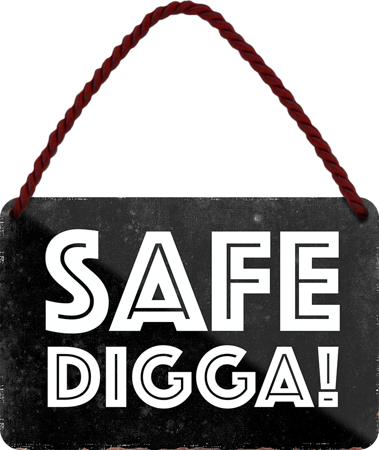  4252024252590
 ''Safe Digga''
Schilderstore24 Blechschilder sind perfekt als Geschenk zu Weihnachten, Geburtstage, Feiern, Partys, Grillabende, Namenstag, Feiertag, Mädelsabend, Hochzeit. Jederzeit stilvoll im Wohnzimmer, Partykeller, Garage, Praxis, Büro, Café, Hauseingang Sarkasmus Ironie Funny Schwarzer Humor faul dumm fun rente lästern teufel
