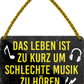 4252024253016		 ''Das Leben ist zu kurz um schlechte Musik zu hören'' Schilderstore24 Blechschilder sind perfekt als Geschenk zu Weihnachten, Geburtstage, Feiern, Partys, Grillabende, Namenstag, Feiertag, Mädelsabend, Hochzeit. Jederzeit stilvoll im Wohnzimmer, Partykeller, Garage, Praxis, Büro, Café, Hauseingang Musik Metall Rock Pop Klassik singen metall rock lieder melodie instrumente
