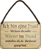 4252024252729		 ''Ich bin eine Frau. Wörter im Mund umdrehen'' Schilderstore24 Blechschilder sind perfekt als Geschenk zu Weihnachten, Geburtstage, Feiern, Partys, Grillabende, Namenstag, Feiertag, Mädelsabend, Hochzeit. Jederzeit stilvoll im Wohnzimmer, Partykeller, Garage, Praxis, Büro, Café, Hauseingang Familie Zuhause Eltern Geschwister oma opa familie mama papa geschwister
