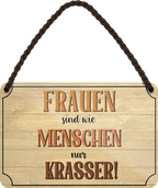4252024252712		 ''Frauen sind wie Menschen, nur Krasser'' Schilderstore24 Blechschilder sind perfekt als Geschenk zu Weihnachten, Geburtstage, Feiern, Partys, Grillabende, Namenstag, Feiertag, Mädelsabend, Hochzeit. Jederzeit stilvoll im Wohnzimmer, Partykeller, Garage, Praxis, Büro, Café, Hauseingang Familie Zuhause Eltern Geschwister oma opa familie mama papa geschwister
